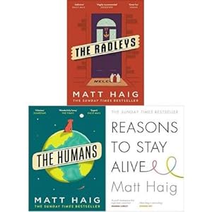 Seller image for Matt Haig Collection Of 3 Books Set The Humans Reason To Stay Alive The Radleys for sale by usa4books