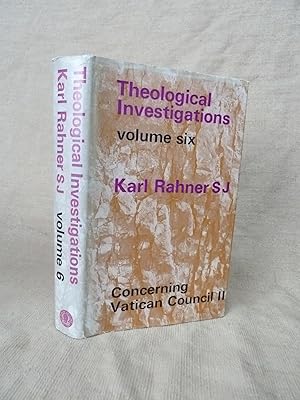 Bild des Verkufers fr THEOLOGICAL INVESTIGATIONS : VOLUME SIX - CONCERNING VATICAN COUNCIL II. zum Verkauf von Gage Postal Books