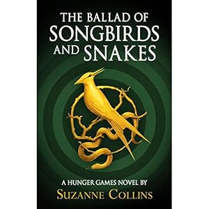 Seller image for The Ballad of Songbirds and Snakes (A Hunger Games Novel) (The Hunger Games) by Suzanne Collins for sale by usa4books