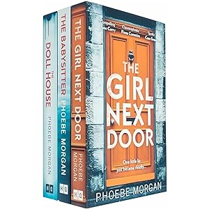 Imagen del vendedor de Phoebe Morgan 3 Books Collection Set(The Girl Next Door, The Babysitter & The Doll House) a la venta por usa4books