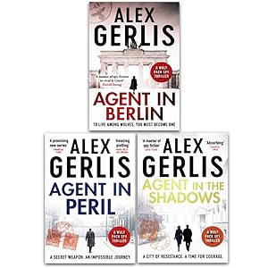 Seller image for Alex Gerlis The Wolf Pack Spies Series 3 Books Collection Set (Agent in Peril, Agent in Berlin, Agent in the Shadows) for sale by usa4books