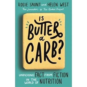 Seller image for Is Butter A Carb Unpicking Fact From Fiction In The World Of Nutrition for sale by usa4books
