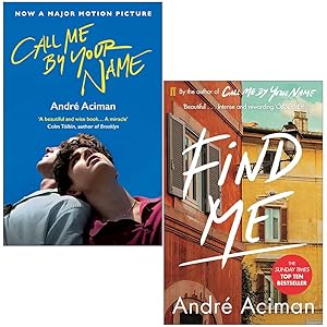 Immagine del venditore per Call Me By Your Name Book Series 2 Books Collection Set By Andre Aciman (Call Me By Your Name, Find Me) venduto da usa4books