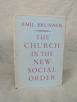 Seller image for THE CHURCH IN THE NEW SOCIAL ORDER : AN ADDRESS DELIVERED TO THE NATIONAL CONGRESS OF THE FREE CHURCH FEDERAL COUNCIL, CARDIFF, ON 26TH MARCH 1952 for sale by Gage Postal Books