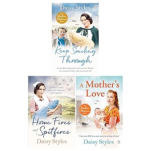 Seller image for Daisy Styles Wartime Midwives Series 3 Books Collection Set (A Mother's Love, Home Fires and Spitfires, Keep Smiling Through) for sale by usa4books