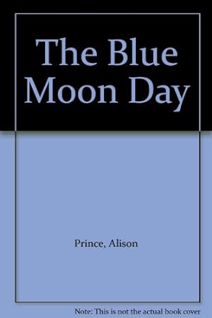 Imagen del vendedor de The Blue Moon Day a la venta por WeBuyBooks