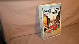 Seller image for A. Breffort. Mon taxi et moi for sale by Ammareal