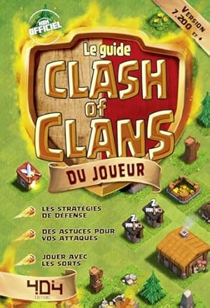 Bild des Verkufers fr Le Guide Clash of Clans du joueur (French Edition) zum Verkauf von Ammareal