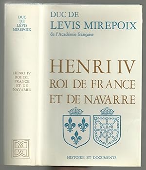 Image du vendeur pour Henri IV , roi de France et de Navarre mis en vente par Ammareal