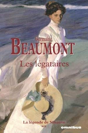 Seller image for La lgende de Silsauve. Tome 2 : Les lgataires de Beaumont. Germaine (2008) Broch for sale by Ammareal