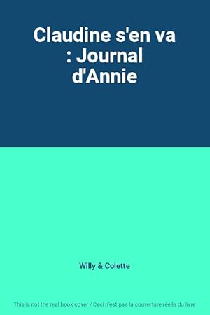 Seller image for Claudine s'en va : Journal d'Annie for sale by Ammareal