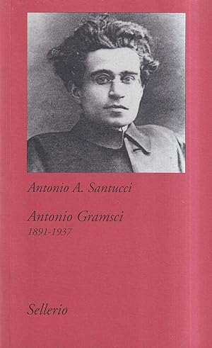 Image du vendeur pour Antonio Gramsci. 1891-1937 mis en vente par Il Salvalibro s.n.c. di Moscati Giovanni