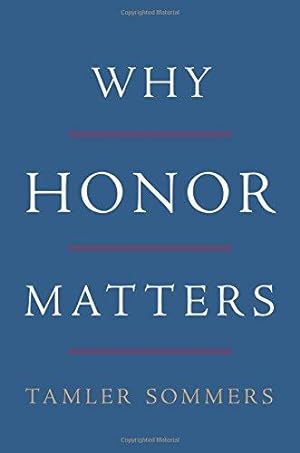 Bild des Verkufers fr Why Honor Matters zum Verkauf von WeBuyBooks