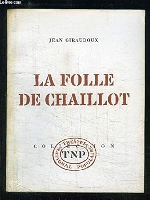 Seller image for La folle de chaillot for sale by Ammareal