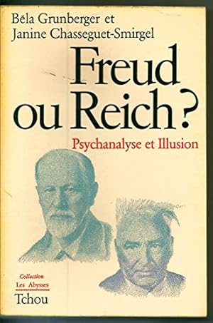 Seller image for Freud ou Reich ? Psychanalyse et illusion for sale by Ammareal