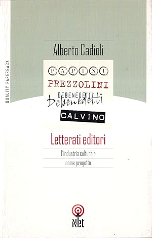 Imagen del vendedor de Letterati editori. L'industria culturale come progetto a la venta por Il Salvalibro s.n.c. di Moscati Giovanni