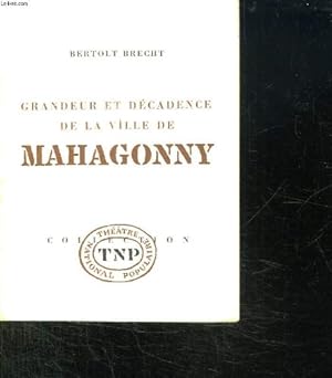 Imagen del vendedor de GRANDEUR ET DECADENCE DE LA VILLE DE MAHAGONNY. a la venta por Ammareal