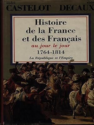 Imagen del vendedor de Histoire de la France et des Franais au jour le jour. Tome 1. Au berceau de la France. De la Prhistoire jusqu'en 1180. a la venta por Ammareal