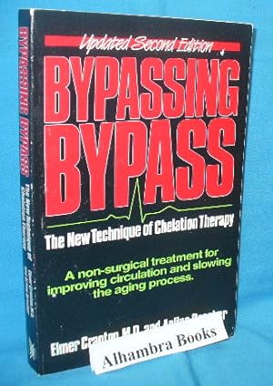 Bild des Verkufers fr Bypassing Bypass : The New Technique of Chelation Therapy zum Verkauf von Alhambra Books