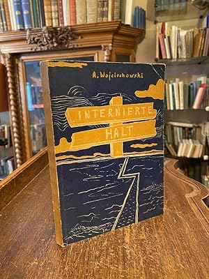 Internierte Halt! : Ein Lagerinsasse plaudert aus der Schule. Übersetzt von Alfred Loepfe.