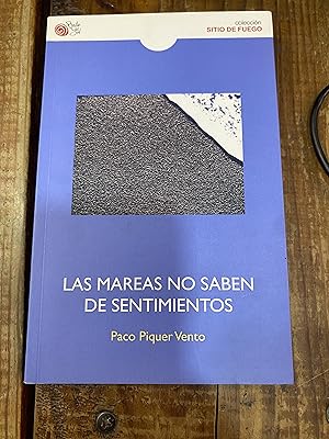 Seller image for Las mareas no saben de sentimientos for sale by Trfico de Libros Lavapies