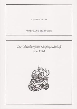 Image du vendeur pour Die Oldenburgische Schiffergesellschaft von 1574 mis en vente par Smartbuy