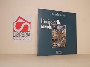 Bild des Verkufers fr L'amico delle nuvole zum Verkauf von Libreria Spalavera