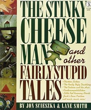 Immagine del venditore per The Stinky Cheese Man and Other Fairly Stupid Tales (Picture Story Book) venduto da WeBuyBooks 2