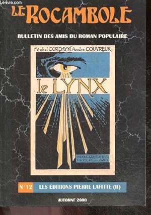 Bild des Verkufers fr Le Rocambole Bulletin de l'association des amis du roman populaire N12, automne 2000 - les editions pierre lafitte (II) : la science fiction chez lafitte, michel corday, andre couvreur et . les editions lafitte, relations entre maurice renard et . zum Verkauf von Le-Livre