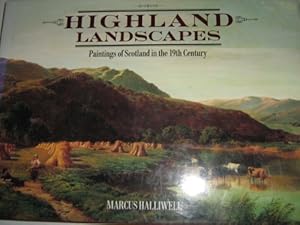 Bild des Verkufers fr Highland Landscapes: Paintings of Scotland in the 19th Century zum Verkauf von WeBuyBooks