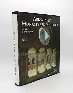 Abbayes et Monastères d'Europe. Histoire, art et architecture