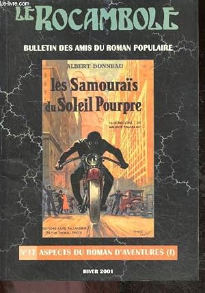 Bild des Verkufers fr Le Rocambole Bulletin de l'association des amis du roman populaire N17, hiver 2001- Aspects du roman d'aventures (I) : les mesaventures d'un genre, evolution du roman d'aventure de 1920 a 1950, pierre benoit debuts et debats, le fils des forets james . zum Verkauf von Le-Livre