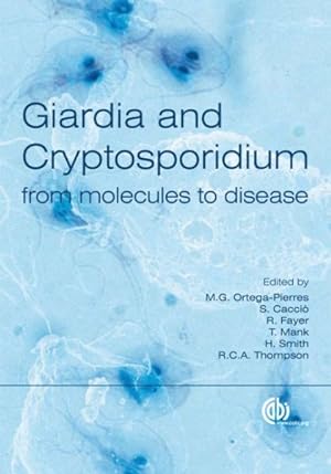 Imagen del vendedor de Giardia and Cryptosporidium : From Molecules to Disease a la venta por GreatBookPrices