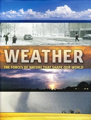 Imagen del vendedor de Weather: The Forces of Nature That Shape Our World a la venta por WeBuyBooks