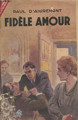 Image du vendeur pour Fidle amour (roman dramatique) mis en vente par Le-Livre