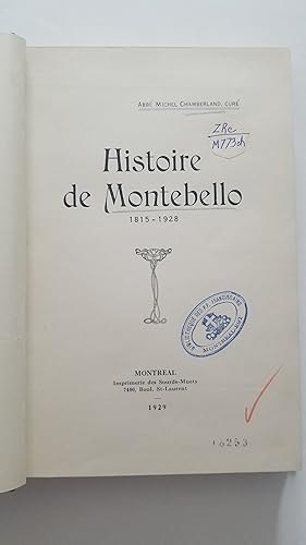 Seller image for Histoire de Montebello 1815-1928 for sale by Chez Libro17