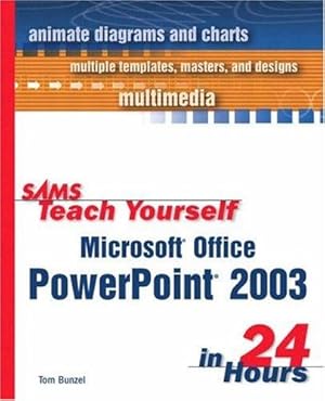 Bild des Verkufers fr Sams Teach Yourself Microsoft Office PowerPoint 2003 in 24 Hours zum Verkauf von WeBuyBooks