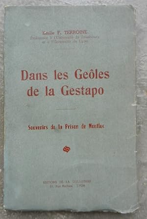 Imagen del vendedor de Dans les Geles de la Gestapo. Souvenirs de la Prison de Montluc. a la venta por Librairie les mains dans les poches