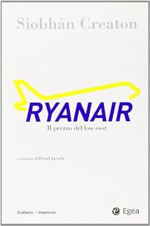 Imagen del vendedor de Ryanair Il prezzo del low-cost a la venta por Di Mano in Mano Soc. Coop