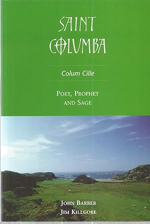 Seller image for Saint Columba, Colum Cille: Poet, Prophet, Sage for sale by The Book Junction