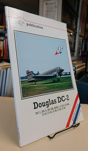 Bild des Verkufers fr Douglas DC-2 - DC-1, DC-2, DC-2K, R2D-1, C-32, C-32A, C-33, C-34, C-38, C-39, C-42 zum Verkauf von Colophon Book Shop, ABAA