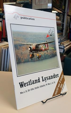 Bild des Verkufers fr Westland Lysander Mks. I, II, II / IIIA, III(SD) / IIIA(SD), TT Mks. I, II, III zum Verkauf von Colophon Book Shop, ABAA