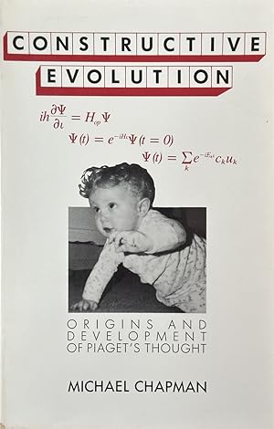 Bild des Verkufers fr Constructive Evolution - Origins and Development of Piaget's Thought zum Verkauf von Dr.Bookman - Books Packaged in Cardboard