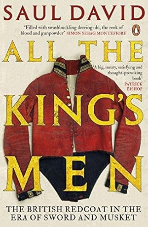 Seller image for All The King's Men: The British Redcoat in the Era of Sword and Musket for sale by WeBuyBooks 2