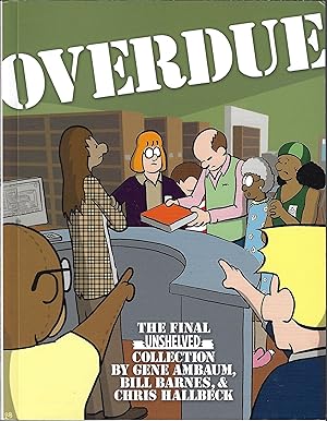 Overdue: The Final Unshelved Collection