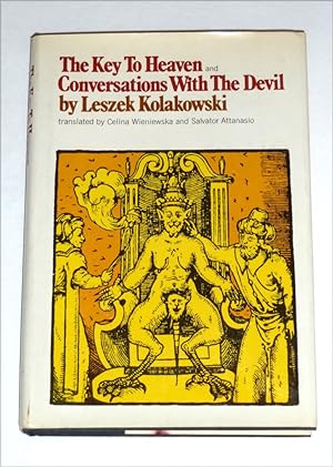 THE KEY TO HEAVEN -and- CONVERSATIONS WITH THE DEVIL