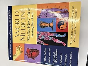 World Medicine: The East West Guide to Healing Your Body