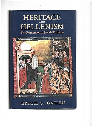 Imagen del vendedor de HERITAGE AND HELLENISM: The Reinvention Of Jewish Tradition a la venta por Chris Fessler, Bookseller