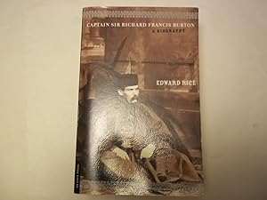 Captain Sir Richard Francis Burton: A Biography