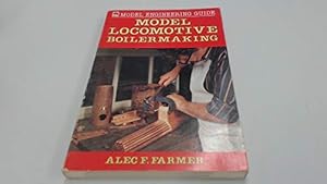 Bild des Verkufers fr Model Locomotive Boilermaking (Model Engineering Guides) zum Verkauf von WeBuyBooks